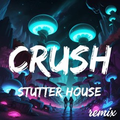 CRUSH - Jennifer Paige (Stutter House Remix)
