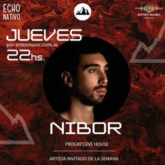 NIBOR - Enter Radio Guest Mix (EchoNativo Prod.)