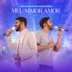 Meu Maior Amor (Ao Vivo)