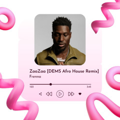 Frenna ft. Shalipop - ZAAZAA [DEMS Afro House Remix]