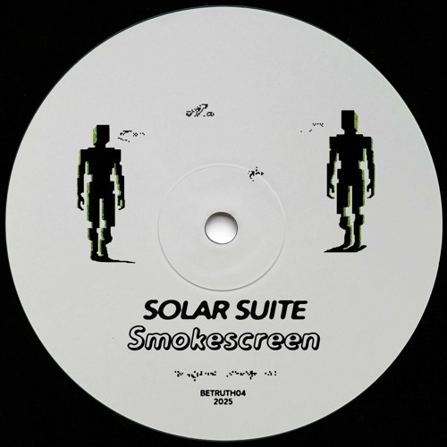 Solar Suite - Smokescreen EP (Incl. Kitsta Remix) (BETRUTH04)