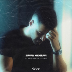 Sirvan Khosravi - Be Hamin Zoodi (SVNTE REMIX)
