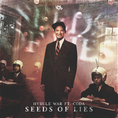Hyrule War & CODA - Seeds of Lies