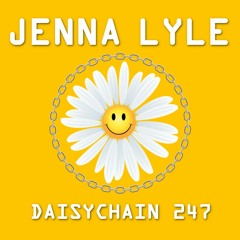 Daisychain 247 - Jenna Lyle