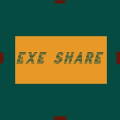 EXE SHARE