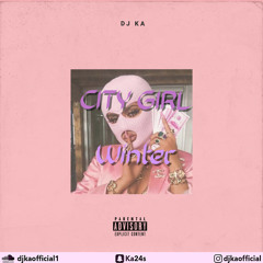 City Girl Winter (Hip Hop Mix) By @DJKAOFFICIAL