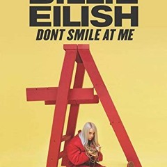 [ACCESS] EBOOK EPUB KINDLE PDF Billie Eilish - Don't Smile at Me: Easy Piano Songbook (Easy Piano Fo