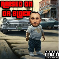Raised On Da Block [Tony Block Ft. 2Pac] [RT Block]