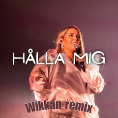 Molly Sandén - Hålla Mig (Wikkan remix)