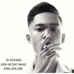 That Tinh Full - KPL - DJ KATANA - UP