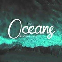 Kevz - Oceans (spanish version) .mp3