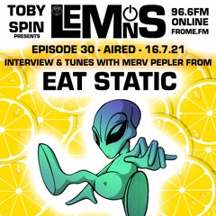 Lemons - Pt 030 - Eat Static Interview