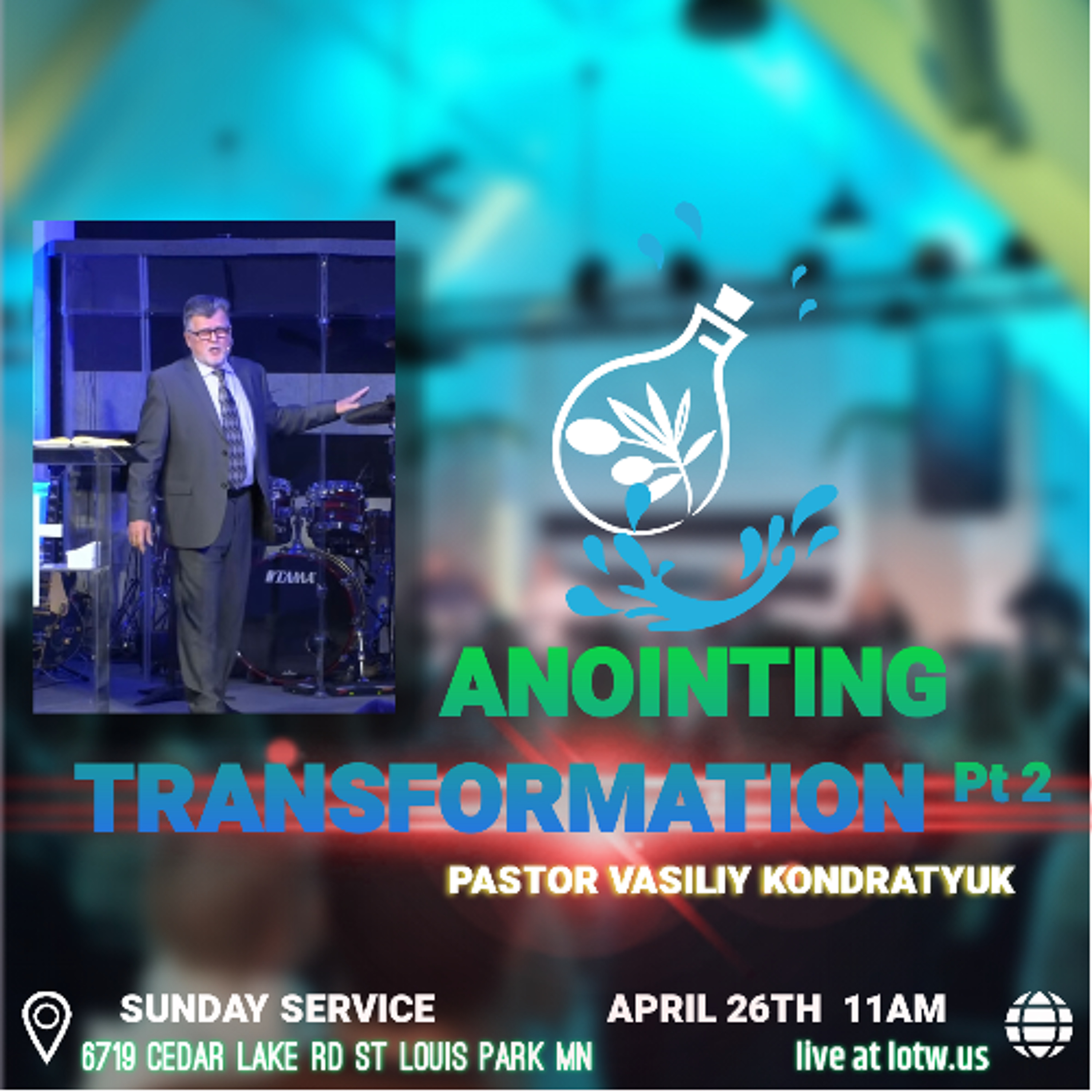 Anointing Transformation pt2 | Pastor Vasiliy Kondratyuk | 4.26.26 episode artwork