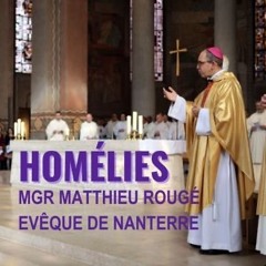 Lun. 25 septembre 2023. Homélie de Mgr Matthieu Rougé, Messe des Laïcs en Mission Ecclésiale.