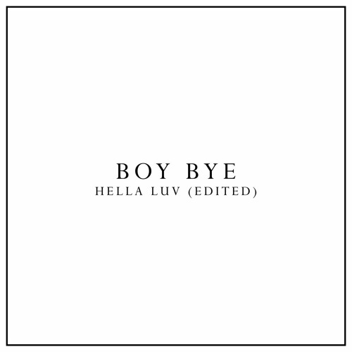 boy bye - edit audio