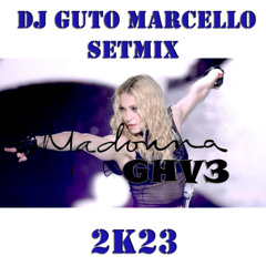 MADONNA GHV03 - DJ GUTO MARCELLO SETMIX (2K23)