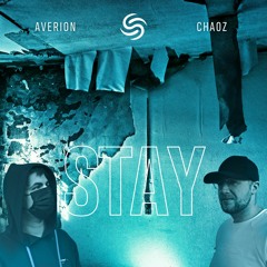 Averion X Chaoz - Stay