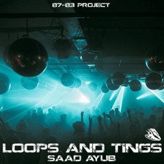 Saad Ayub - Loops & Tings