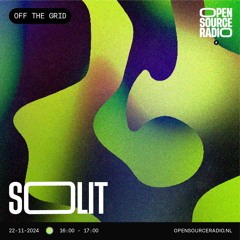 SOLIT - Open Source Radio x Off The Grid | 22.11.24