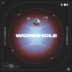 Pyper - Wormhole (Original Mix)