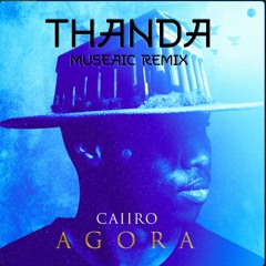 Caiiro - Thanda (MUSEAIC Remix)
