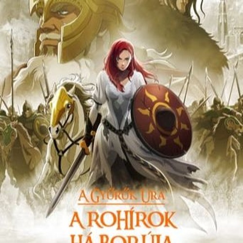 Stream The Lord of the Rings: The War of the Rohirrim [2024) Filmul