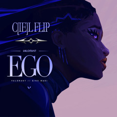 Qing Madi, Valorant - EGO (C[IE]L & Aireaslin FLIP) [FREE DL]