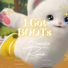 I Got Boots l Nursery Rhyme Bounce REMIX