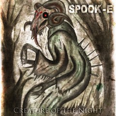 SPOOK-E : CREATURE OF THE NIGHT (FREE DOWNLOAD)