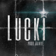 Lucki Prod. Jaimoe