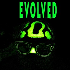 EVOLVED
