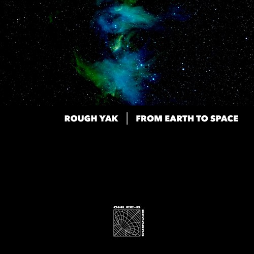 Rough Yak "From Earth To Space"