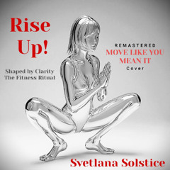 💃 MOVE LIKE YOU MEAN IT (Remastered)