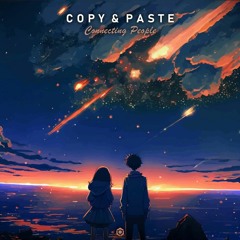 Copy & Paste - Connecting People Out now!!