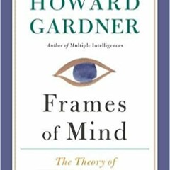 Books⚡️Download❤️ Frames of Mind: The Theory of Multiple Intelligences Online Book