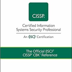 Books⚡️Download❤️ The Official (ISC)2 CISSP CBK Reference Full Audiobook