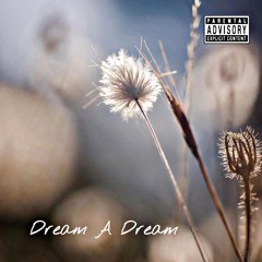 Dream A Dream (Remastered)