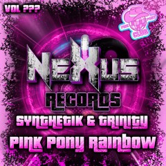 [Vol ???] Synthetik & Trinity - Pink Pony Rainbow