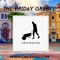 The Friday Groove 16th October 2020 (live on CrateDigs Radio)