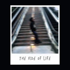 The Ride Of Life (prod. samplejoe)