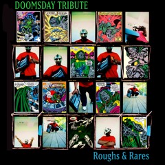 DOOMSDAY TRIBUTE REMIXES (Roughs & Rares)