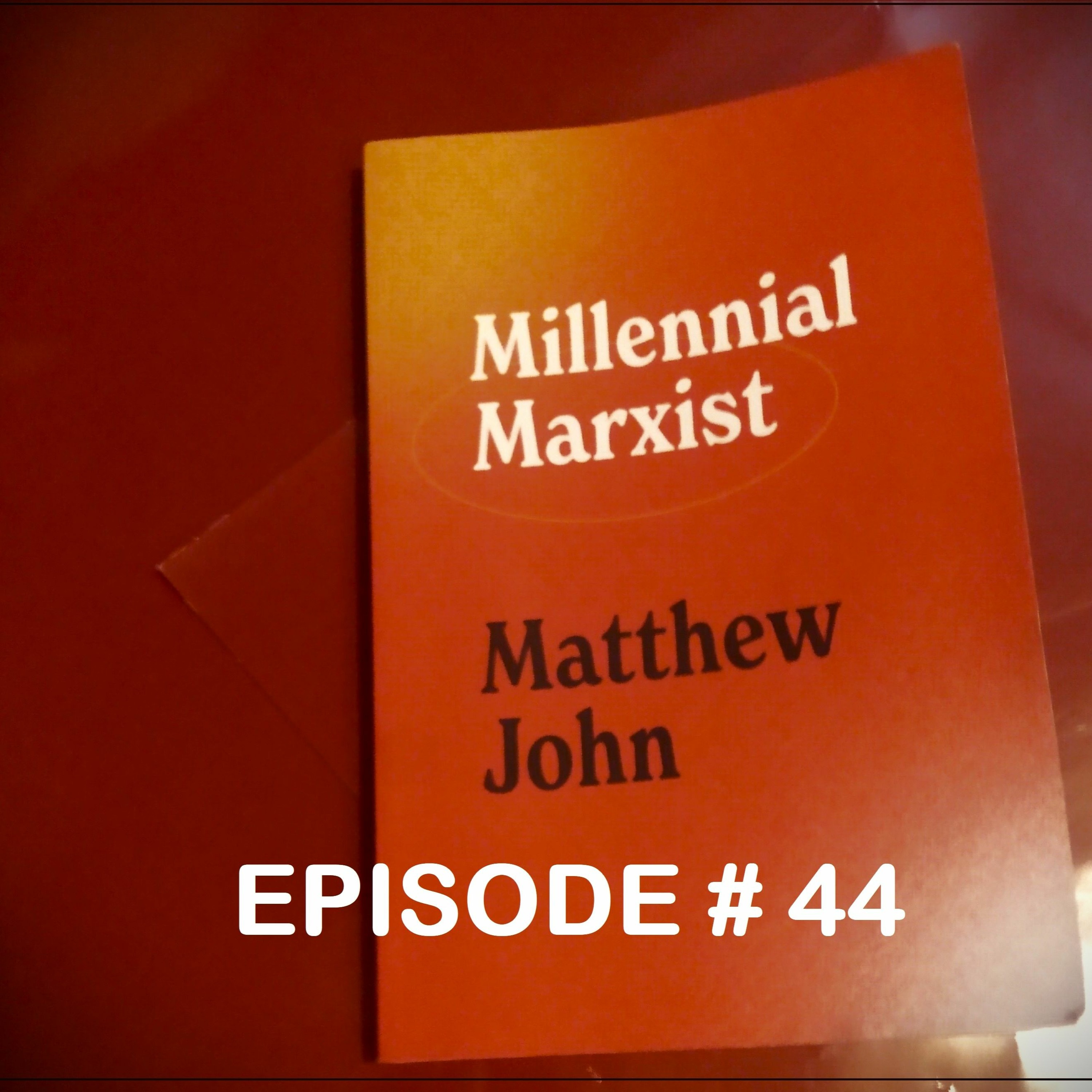 Millennial Marxist: Socialist News And Views Episode # 44 (3/16/2023) episode artwork