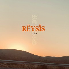 REYSIS (Rey&Kjavik x SIS) - Toluu