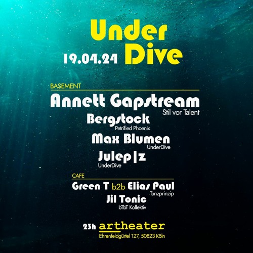 Julep|z @ Artheater Basement | UnderDive w/ Annett Gapstream | 19.04.2024