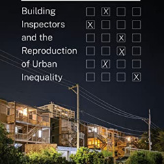 FREE EBOOK ☑️ Stacked Decks: Building Inspectors and the Reproduction of Urban Inequa