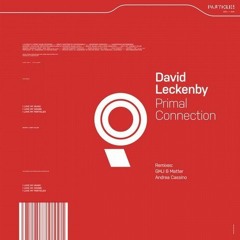 David Leckenby - Primal Connection (GMJ & Matter Remix)