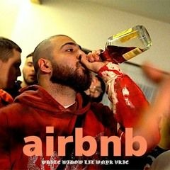 WHITE WIDOW - AIRBNB FEAT. LIL WNYK, VKIE