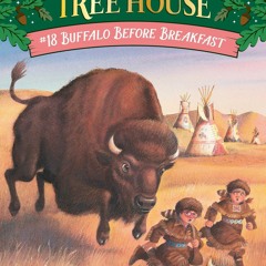 [PDF]❤️ Buffalo Before Breakfast (Magic Tree House #18)
