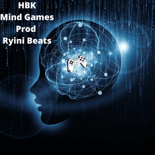Stream Mind Games Prod Ryini Beats by HBK | Listen online for free on ...