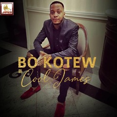 COOL JAMES - BO KOTE W'